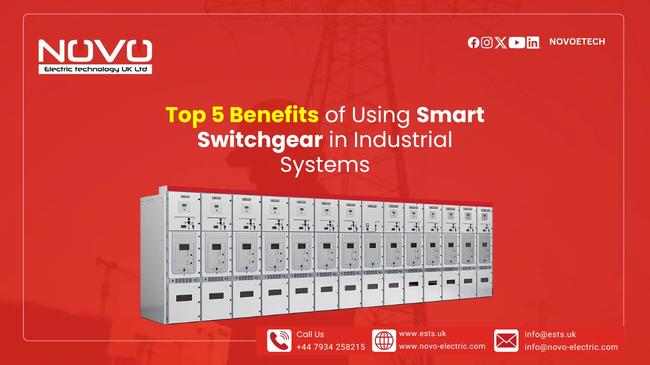 Top 5 Benefits of Using Smart Switchgear in Industrial Systems